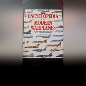 The Encyclopedia of Modern Warplanes Book
